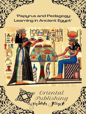 cover image of Papyrus and Pedagogy Learning in Ancient Egypt